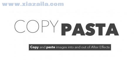 Copy Pasta(AE跨软件复制粘贴图形图片脚本) v1.0.3