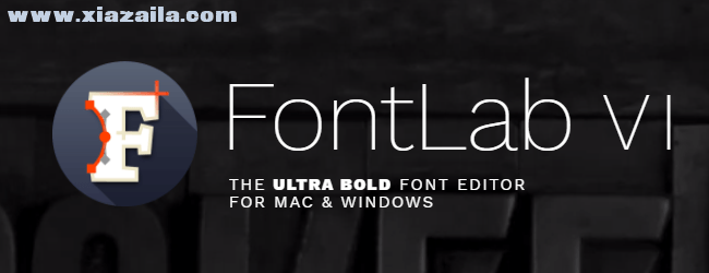 FontLab VI(字体制作软件) v7.2.0.7644免费版